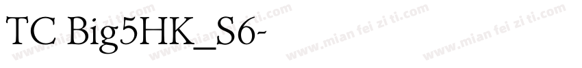 TC Big5HK_S6字体转换